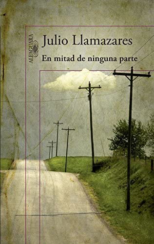 En mitad de ninguna parte (Hisp&aacute;nica) (Spanish Edition)