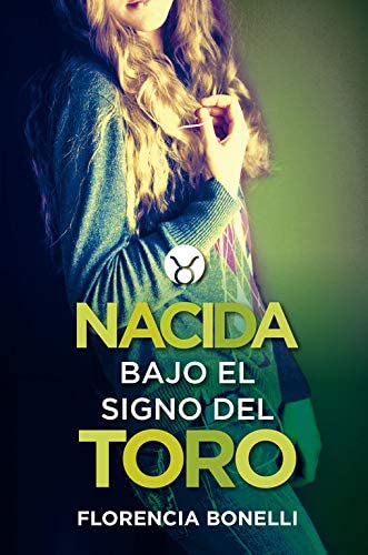 Nacida bajo el signo del Toro (Sin l&iacute;mites) (Spanish Edition)