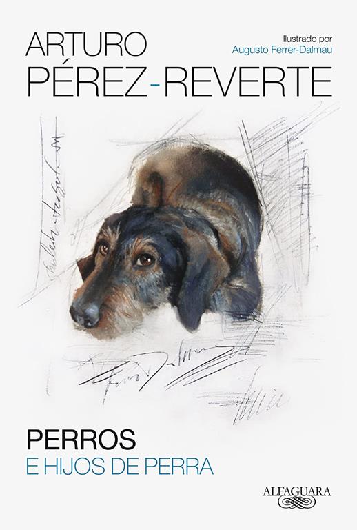 Perros e hijos de perra (Hisp&aacute;nica) (Spanish Edition)