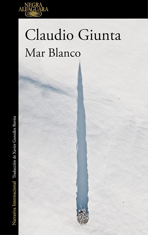 Mar blanco / The White Sea (Alfaguara Negra) (Spanish Edition)