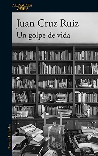 Un golpe de vida (Hisp&aacute;nica) (Spanish Edition)