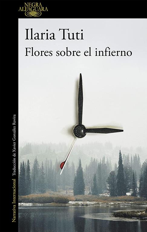 Flores sobre el infierno / Flowers over the Inferno (Alfaguara Negra) (Spanish Edition)