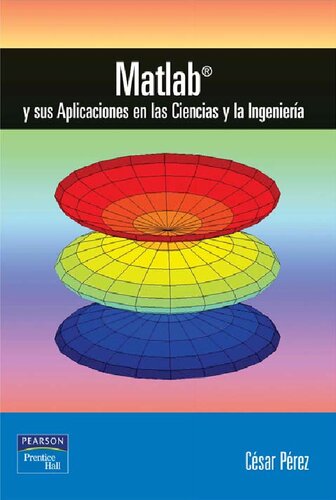 MATLAB y sus aplicaciones en las ciencias y la ingeniería