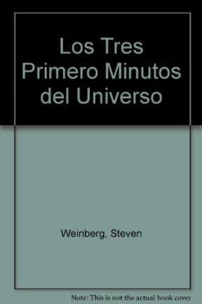 Los Tres Primero Minutos del Universo (Spanish Edition)