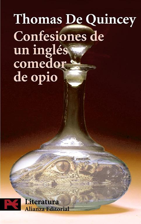 Confesiones de un ingl&eacute;s comedor de opio (El Libro De Bolsillo - Literatura) (Spanish Edition)
