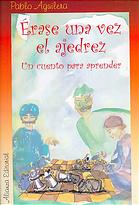 Érase una vez el ajedrez. Un cuento para aprender