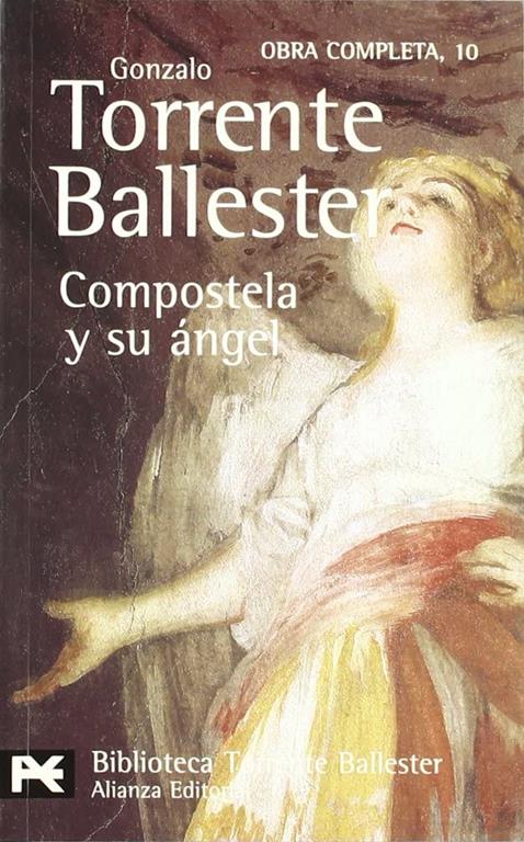 Compostela y su &aacute;ngel (El libro de bolsillo - Bibliotecas de autor - Biblioteca Torrente Ballester)