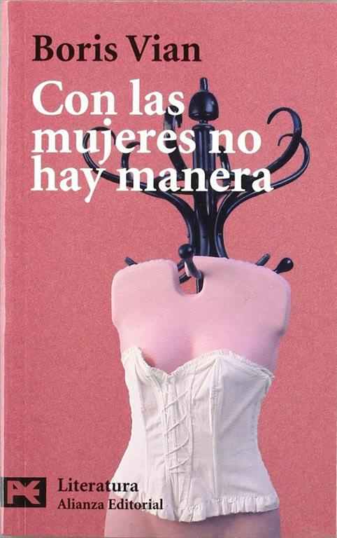 Con las mujeres no hay manera (El Libro De Bolsillo - Literatura) (Spanish Edition)
