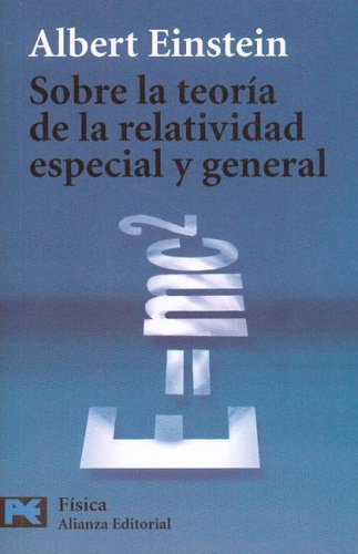 Sobre la Teoria de la Relatividad Especial y General (Ciencia y Tecnica)