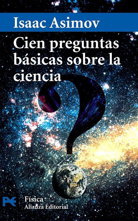 Cien preguntas b&aacute;sicas sobre la ciencia (El Libro De Bolsillo - Ciencias)