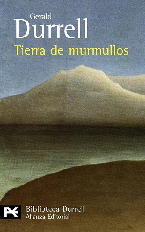 Tierra de murmullos (El libro de bolsillo - Bibliotecas de autor - Biblioteca Durrell) (Spanish Edition)