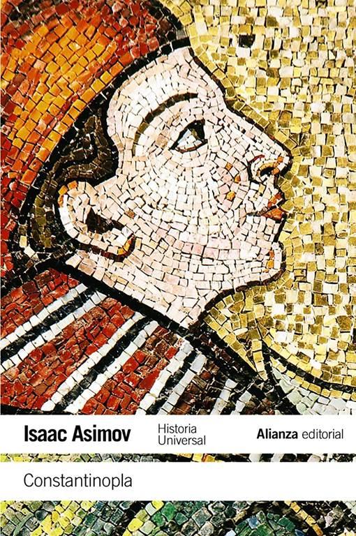 Constantinopla: Historia Universal Asimov (El libro de bolsillo - Historia) (Spanish Edition)