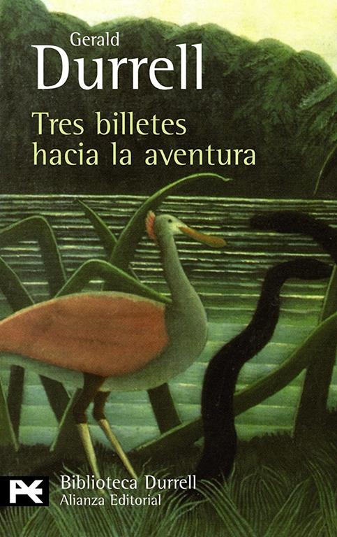 Tres billetes hacia la aventura (El libro de bolsillo - Bibliotecas de autor - Biblioteca Durrell) (Spanish Edition)