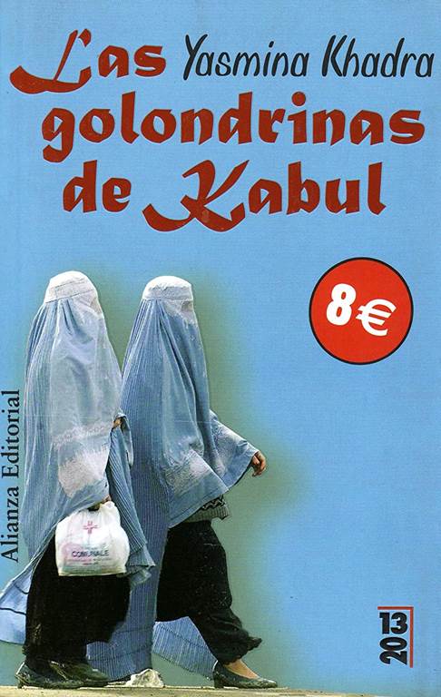 Las Golondrinas De Kabul / The Swallows of Kabul (Spanish Edition)