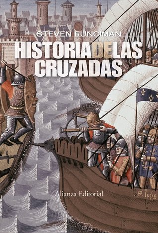 Historia de las cruzadas (Alianza Ensayo) (Spanish Edition)