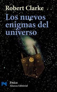 Los nuevos enigmas del Universo (El Libro De Bolsillo - Ciencias) (Spanish Edition)