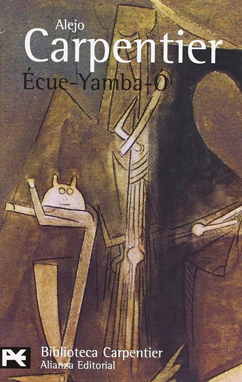 &Eacute;cue-Yamba-&Oacute; (El libro de bolsillo - Bibliotecas de autor - Biblioteca Carpentier) (Spanish Edition)