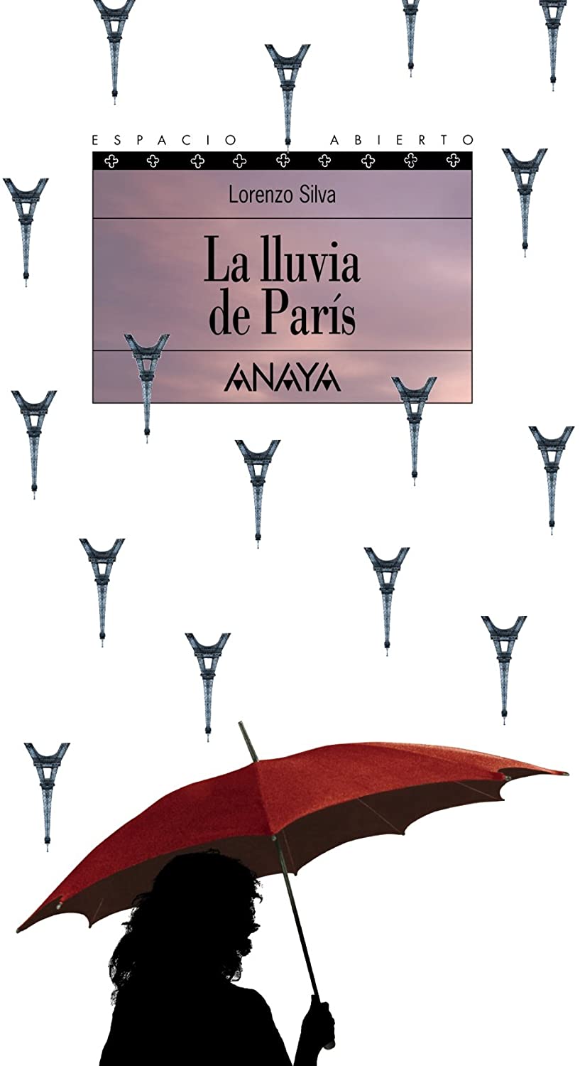 La lluvia de Par&iacute;s: Trilog&iacute;a de Getafe, III (LITERATURA JUVENIL - Espacio Abierto) (Spanish Edition)