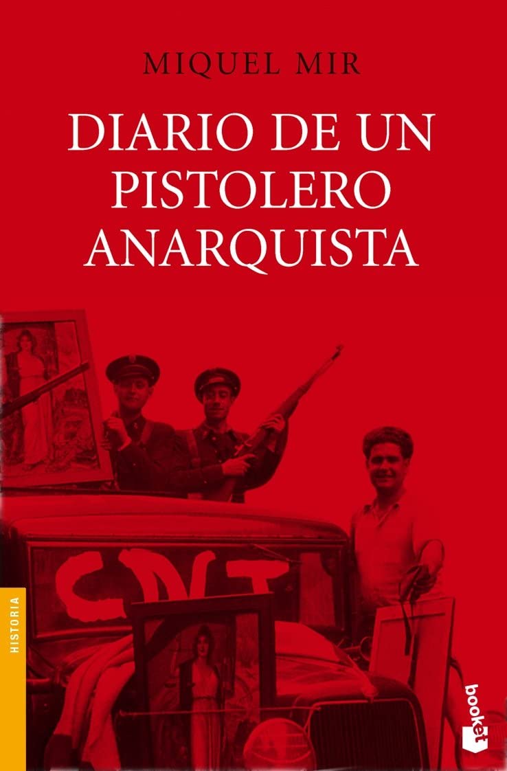 Diario de un pistolero anarquista (Divulgaci&oacute;n) (Spanish Edition)