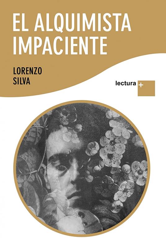 El alquimista impaciente (Lectura +) (Spanish Edition)