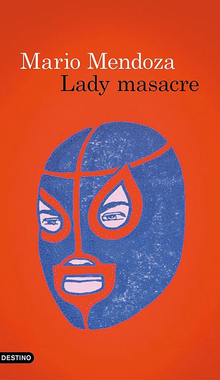 Lady Masacre (&Aacute;ncora &amp; Delf&iacute;n) (Spanish Edition)