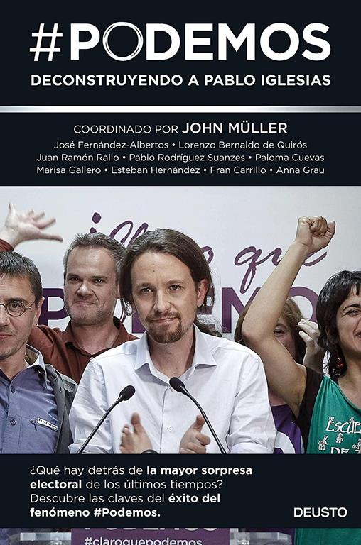 #Podemos: Deconstruyendo a Pablo Iglesias (Sin colecci&oacute;n) (Spanish Edition)