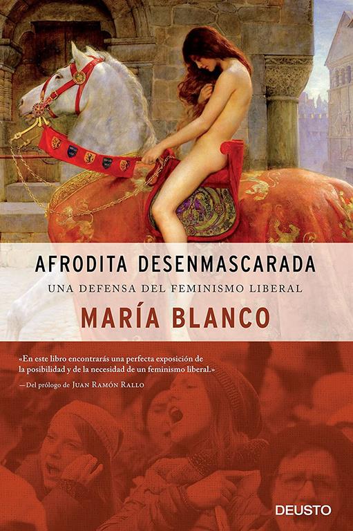 Afrodita desenmascarada: Una defensa del feminismo liberal (Sin colecci&oacute;n) (Spanish Edition)