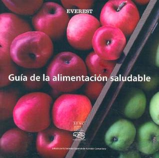 Guia De La Alimentacion Saludable (Spanish Edition)