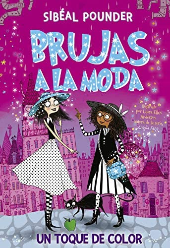 Brujas a la moda 3. Un toque de color (Spanish Edition)