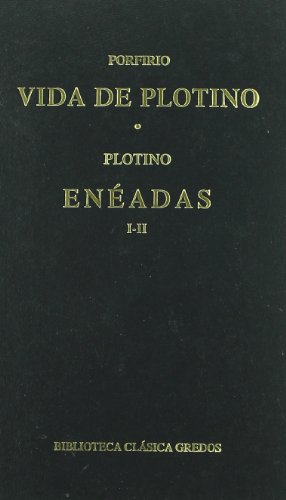 Vida plotino eneadas i-ii (B. CL&Aacute;SICA GREDOS) (Spanish Edition)