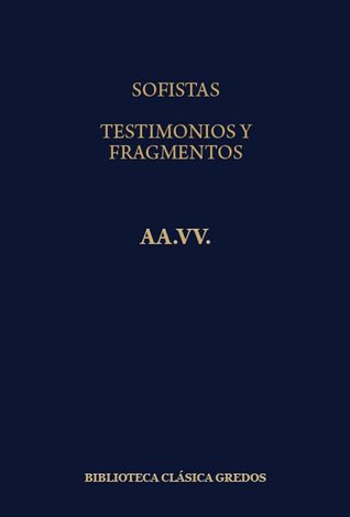 Sofistas. Testimonios y fragmentos.