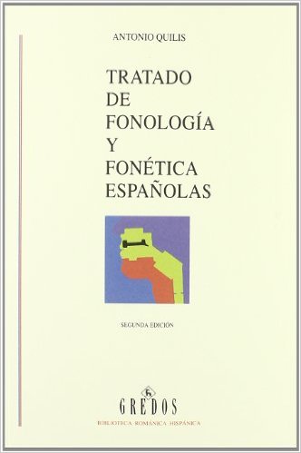 Tratado De Fonologa Y Fonetica Espanolas (Manuales/ Manuals) (Spanish Edition)