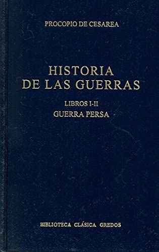 Historia guerras libros i-ii guerra pers (B. CL&Aacute;SICA GREDOS) (Spanish Edition)