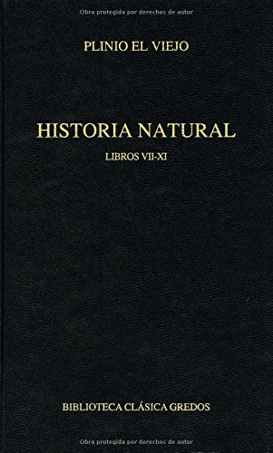 Historia natural libros vii-xi (B. CL&Aacute;SICA GREDOS) (Spanish Edition)