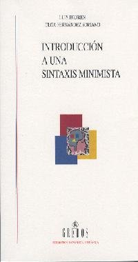 Introduccion A Una Sintaxis Minimista/ Introduction To A Minimal Syntax (Spanish Edition)