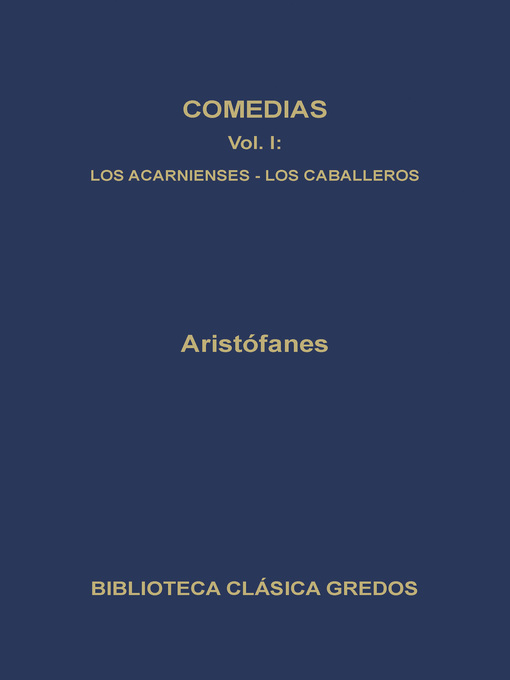 Comedias I. Los acarnienses. Los caballeros.