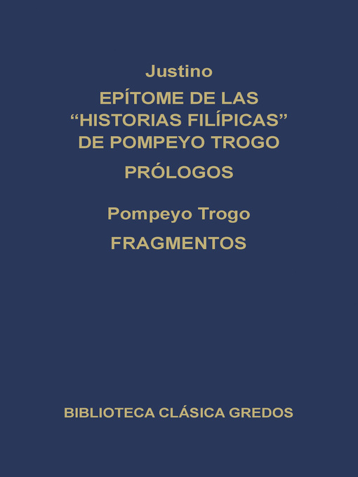 Epítome de las Historias filipícas de Pompeyo Trogo. Prólogos. Fragmentos.