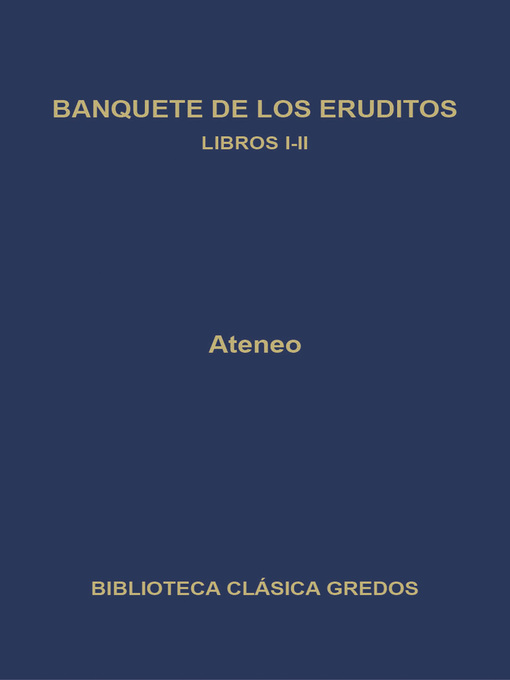 Banquete de los eruditos. Libros I-II