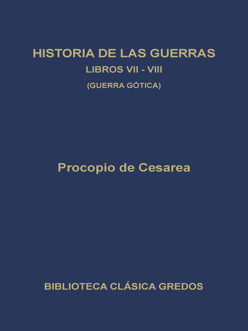 Historia de las guerras. Libros VII-VIII. Guerra gótica.