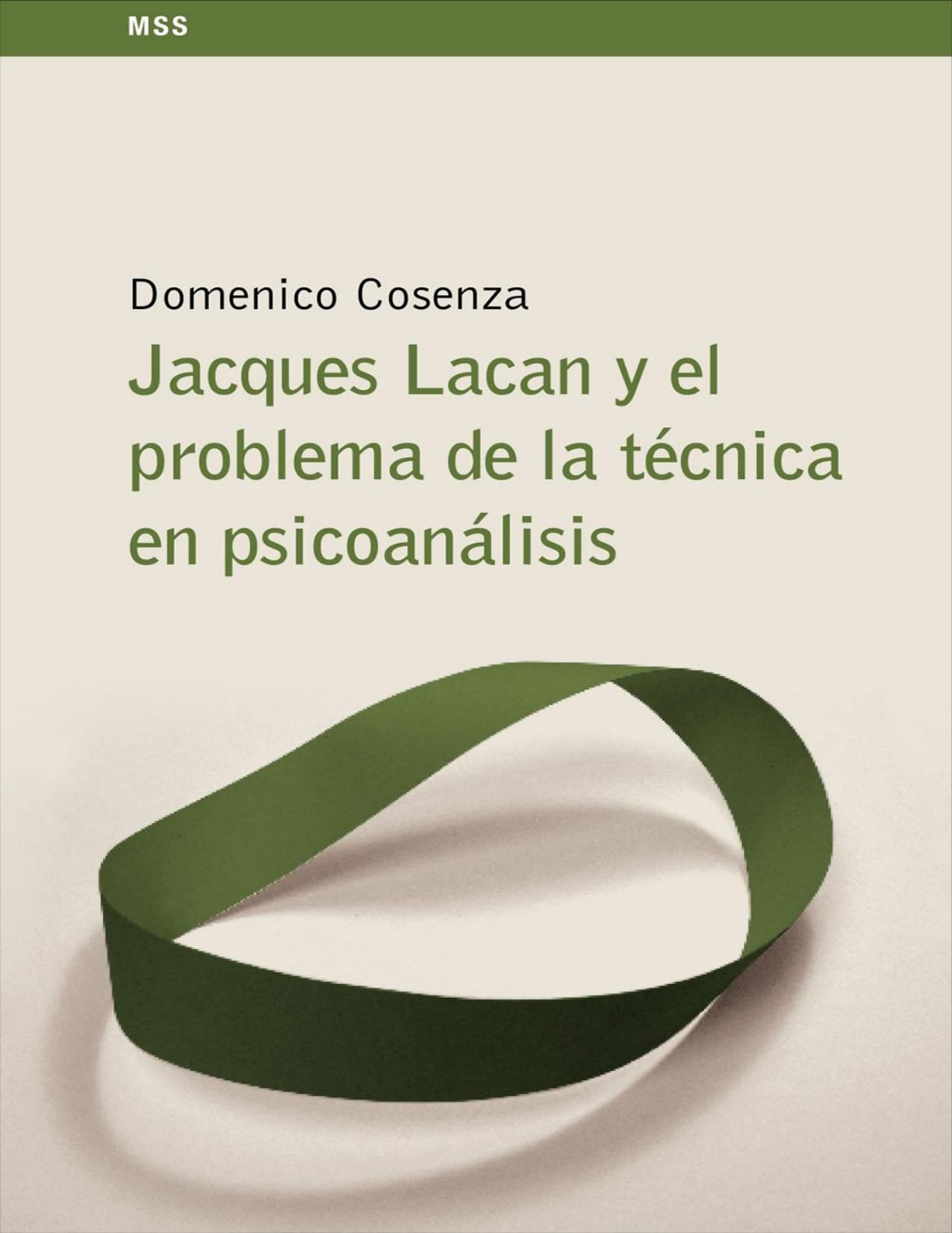 Jacques Lacan y el problema de la técnica en psicoanálisis