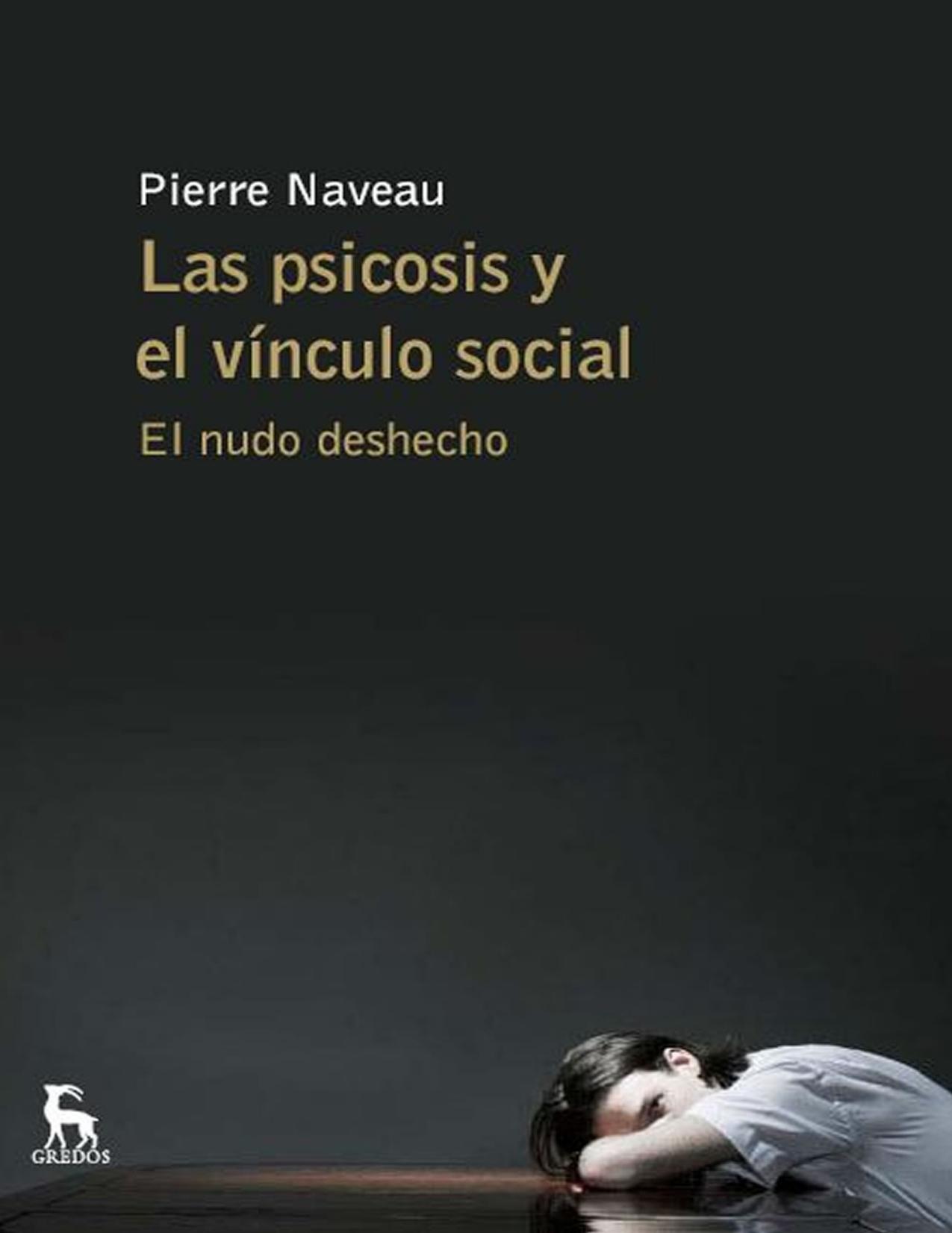 Las psicosis y el vínculo social