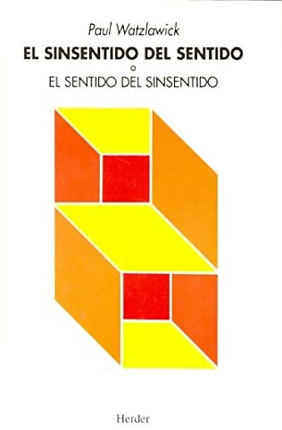 El sinsentido del sentido o el sentido del sinsentido (Spanish Edition)