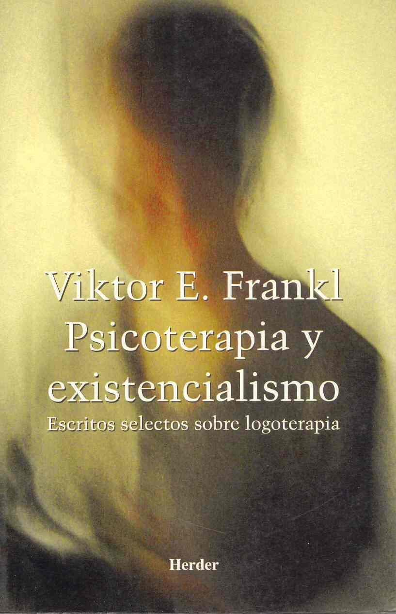 Psicoterapia y existencialismo (Spanish Edition)