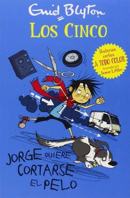 Jorge quiere cortarse el pelo (Los cinco. Historias cortas) (Spanish Edition)