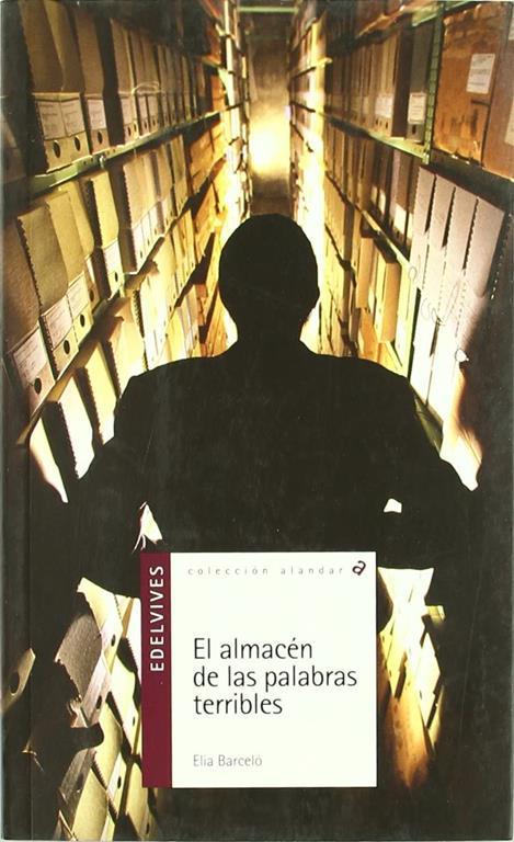 El Almacn De Las Palabras Terribles (Alandar) (Spanish Edition)