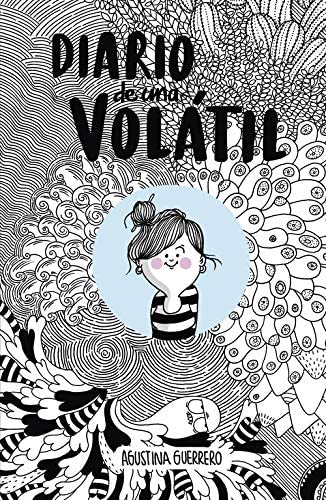 Diario de una vol&aacute;til (Lumen Gr&aacute;fica) (Spanish Edition)