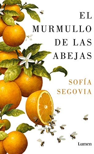 El murmullo de las abejas (Lumen) (Spanish Edition)