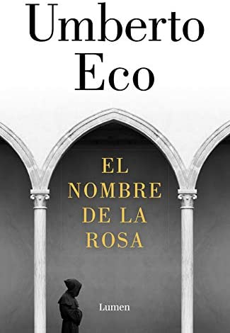 El nombre de la rosa (Biblioteca Umberto Eco) (Spanish Edition)