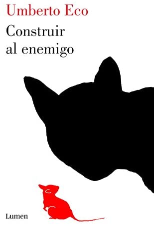 Construir al enemigo (Ensayo) (Spanish Edition)