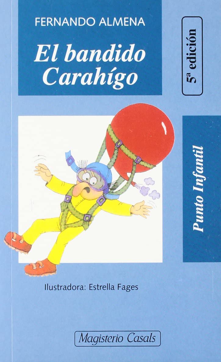 El bandido Carah&iacute;go (Punto Infantil) (Spanish Edition)